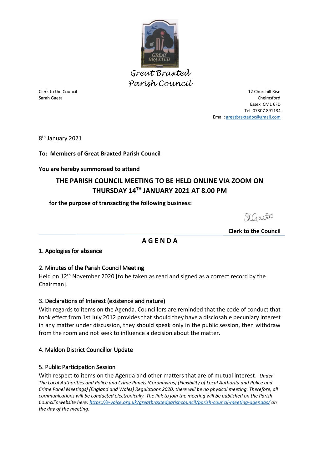 Great Braxted Parish Council Clerk to the Council 12 Churchill Rise Sarah Gaeta Chelmsford Essex CM1 6FD Tel: 07307 891134 Email: Greatbraxtedpc@Gmail.Com
