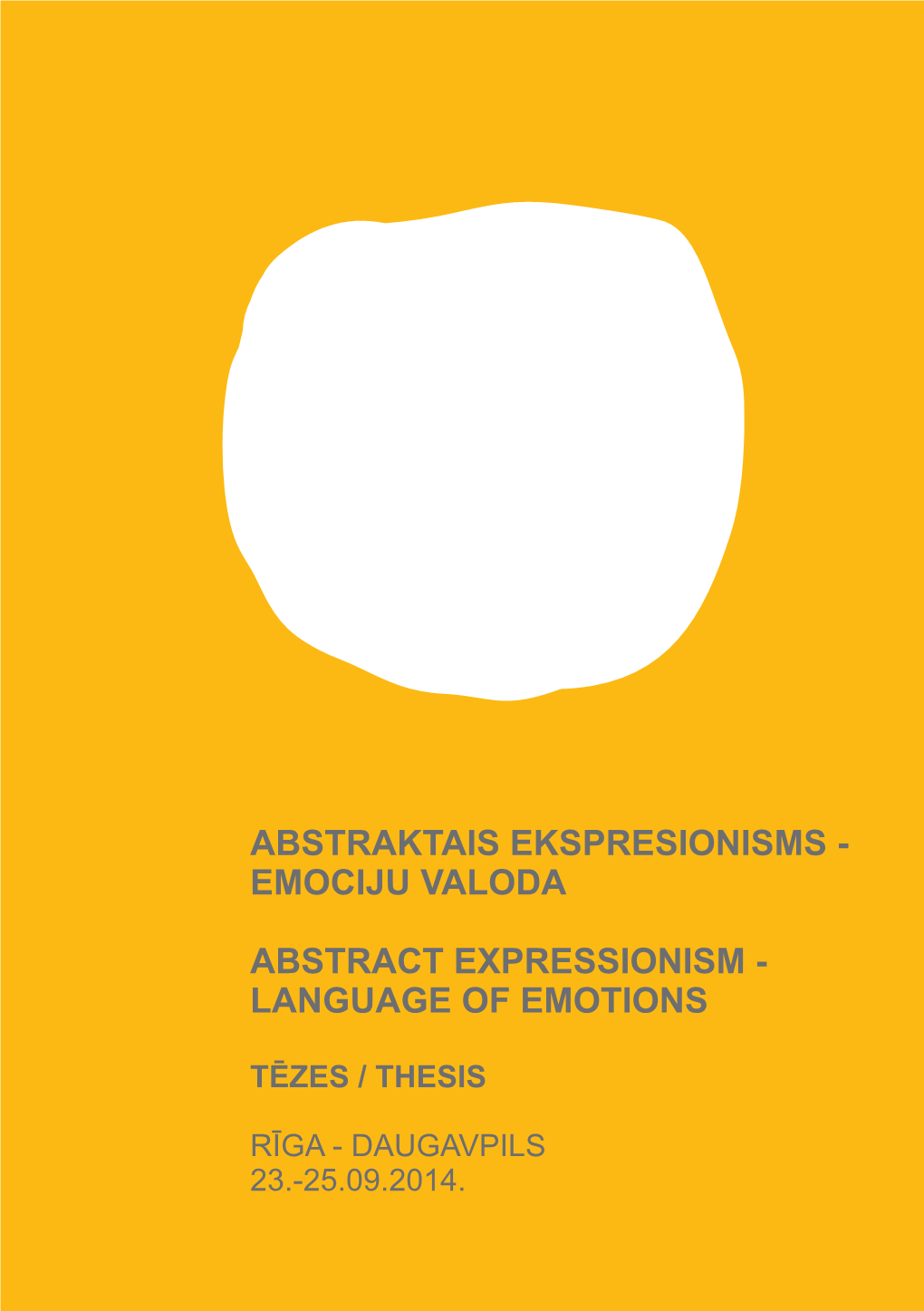 Abstraktais Ekspresionisms - Emociju Valoda