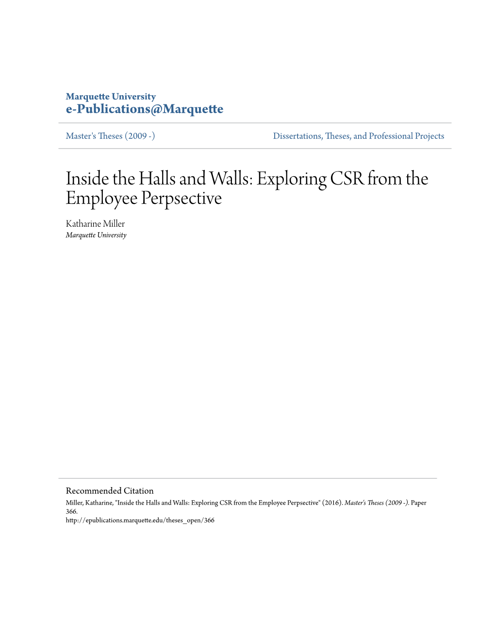 Inside the Halls and Walls: Exploring CSR from the Employee Perpsective Katharine Miller Marquette University