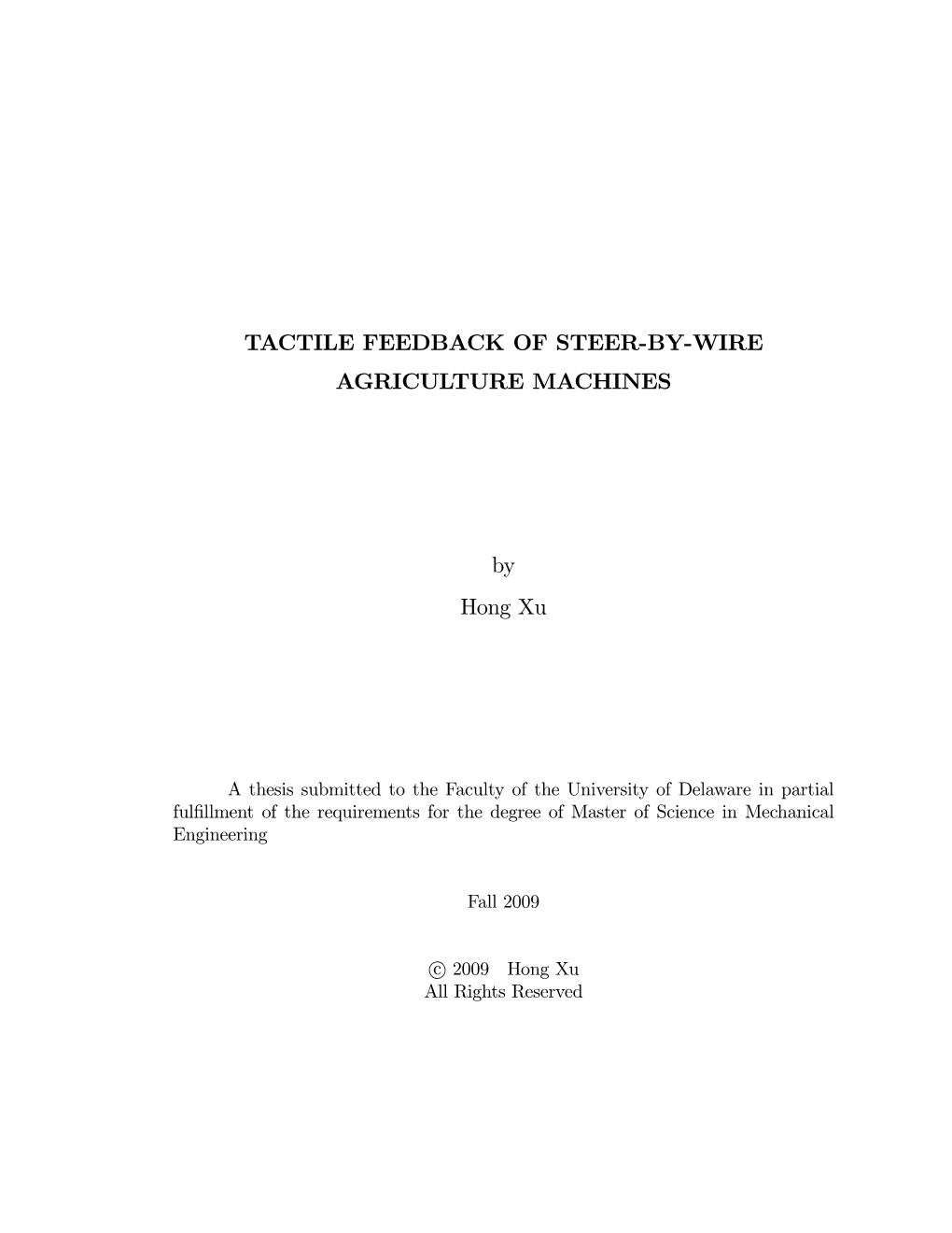TACTILE FEEDBACK of STEER-BY-WIRE AGRICULTURE MACHINES by Hong Xu