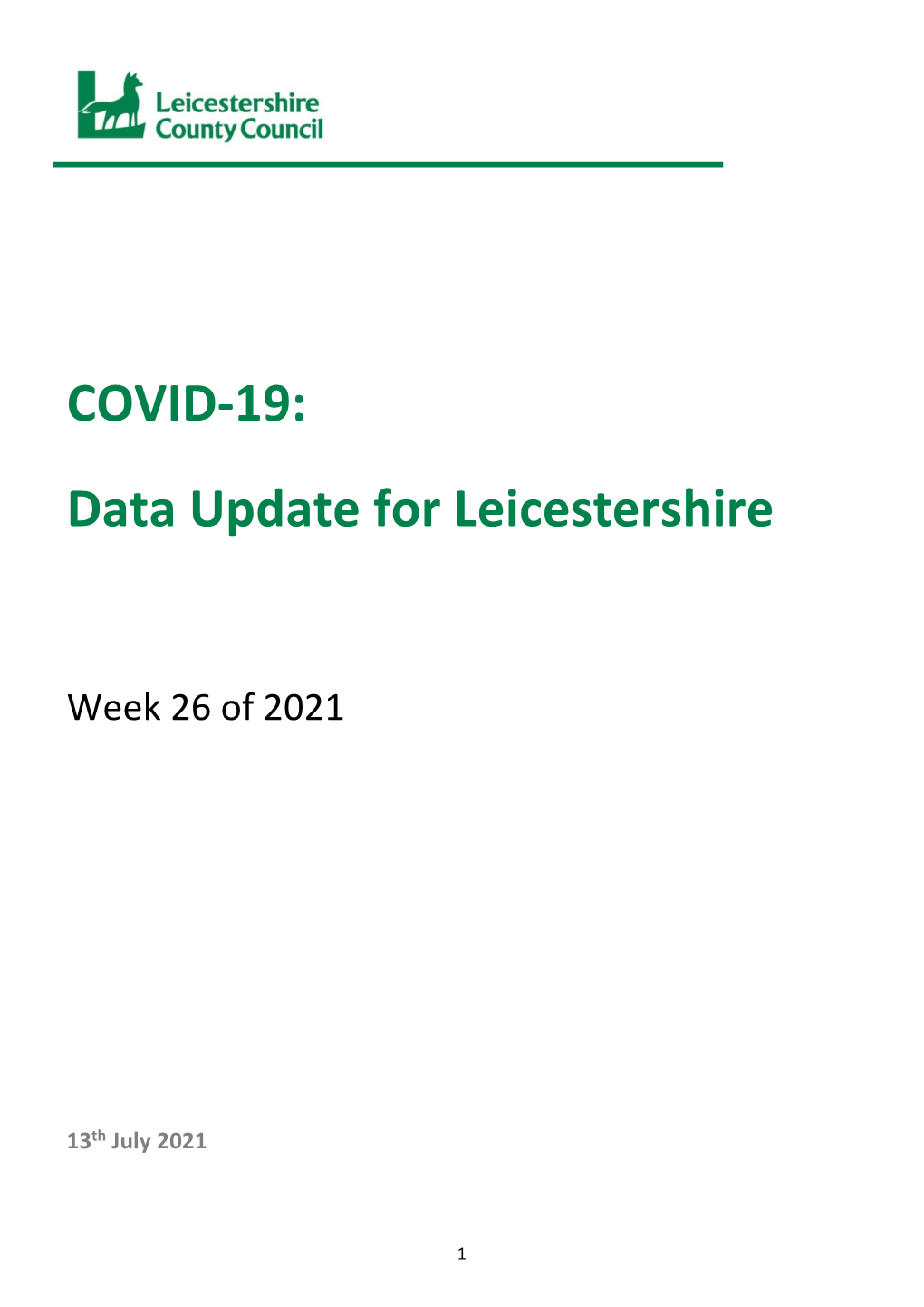 COVID-19: Data Update for Leicestershire (Week 26 of 2021)