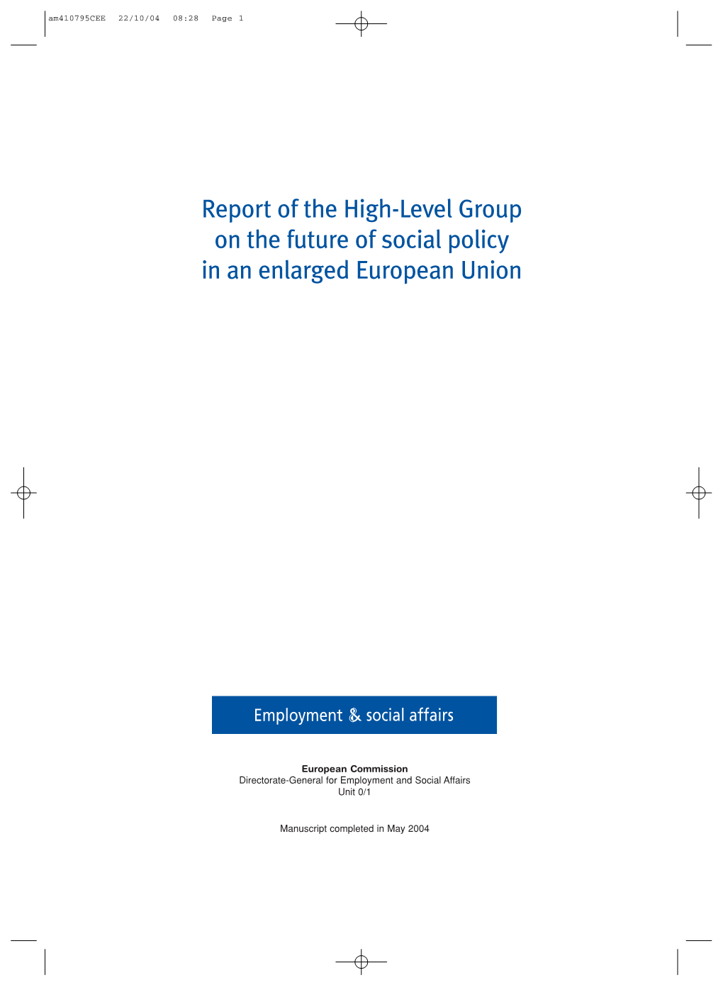 Report of the High-Level Group on the Future of Social Policy in an Enlarged European Union