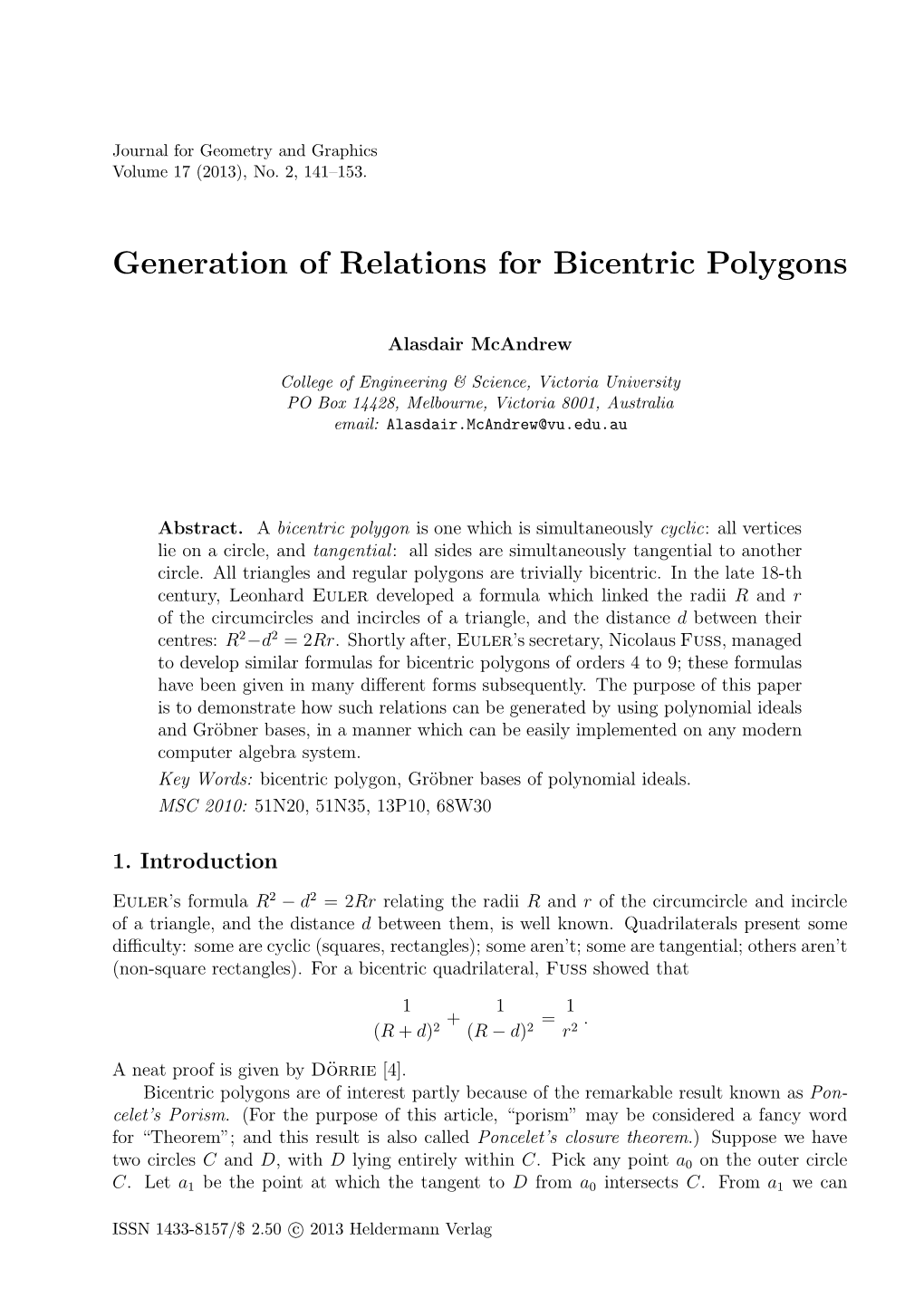 Generation of Relations for Bicentric Polygons