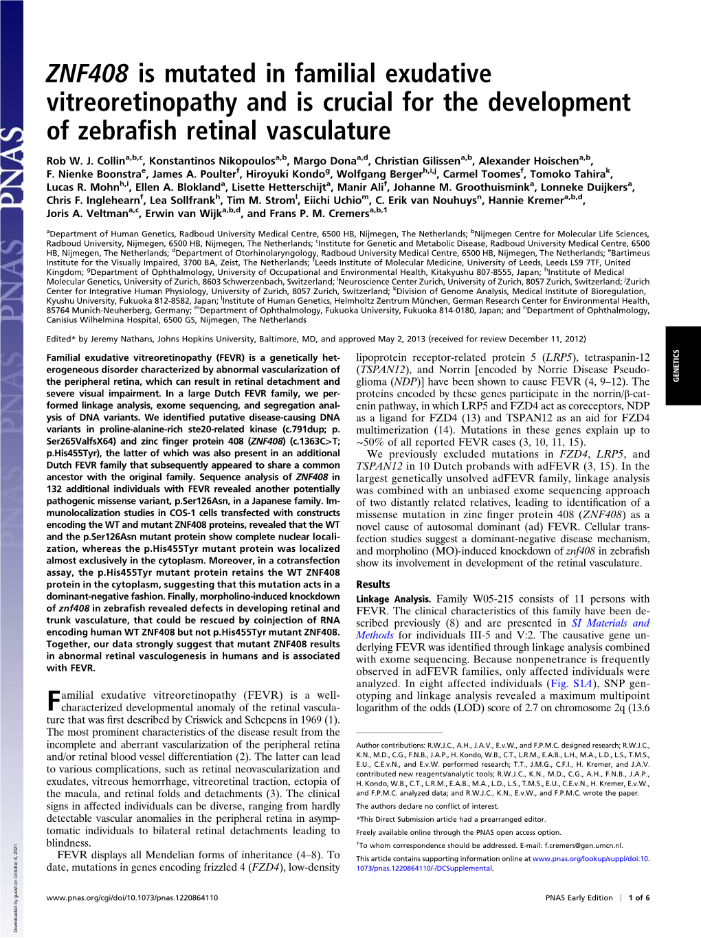 ZNF408 Is Mutated in Familial Exudative Vitreoretinopathy and Is Crucial for the Development of Zebraﬁsh Retinal Vasculature