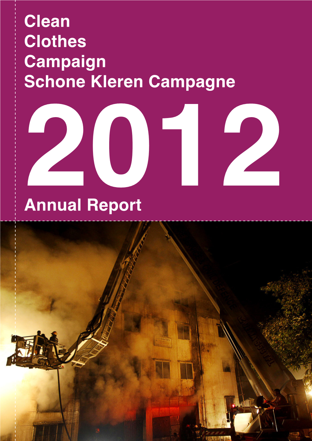 Annual Report Clean Clothes Campaign Schone Kleren Campagne