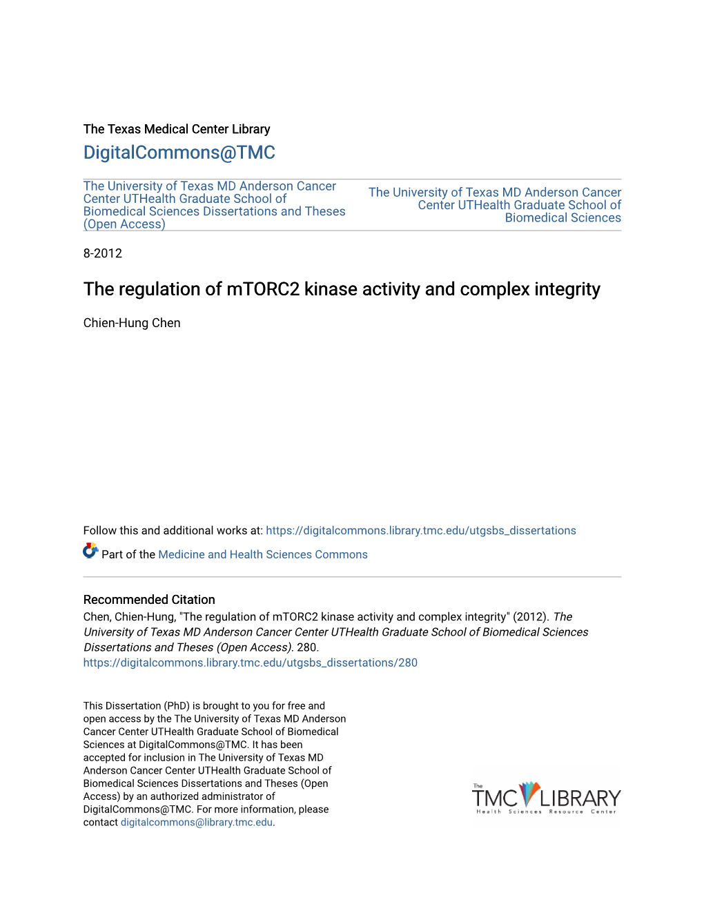 The Regulation of Mtorc2 Kinase Activity and Complex Integrity