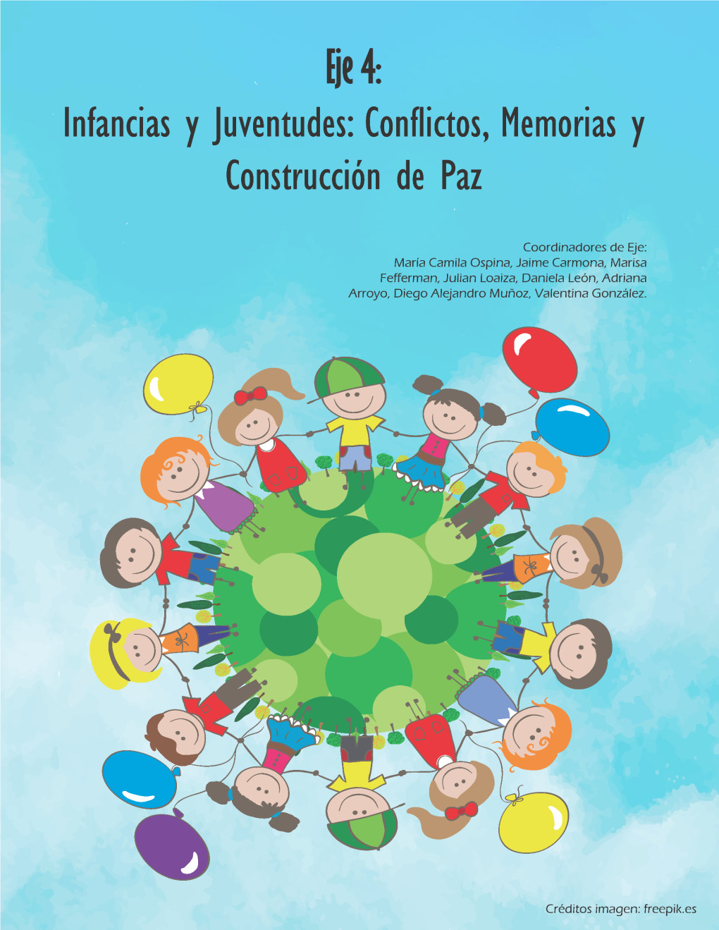 Infancias Y Juventudes: Violencias, Conflictos, Memorias Y Procesos De