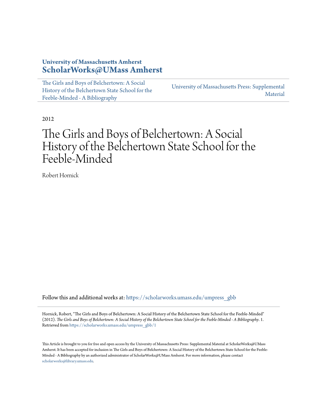 A Social History of the Belchertown State School for the Feeble-Minded Robert Hornick