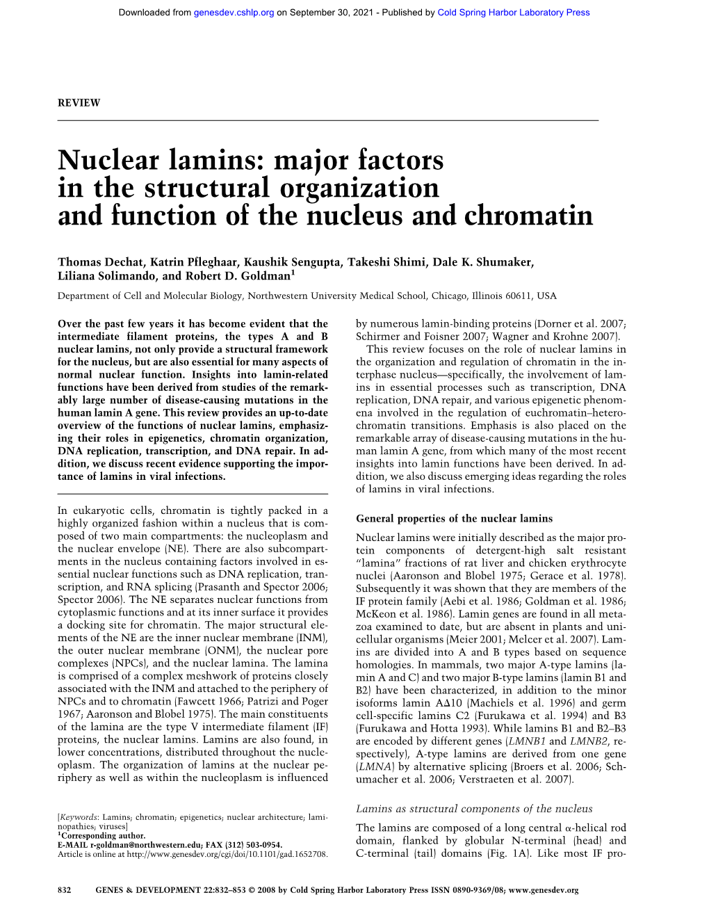 Nuclear Lamins: Major Factors in the Structural Organization and Function of the Nucleus and Chromatin