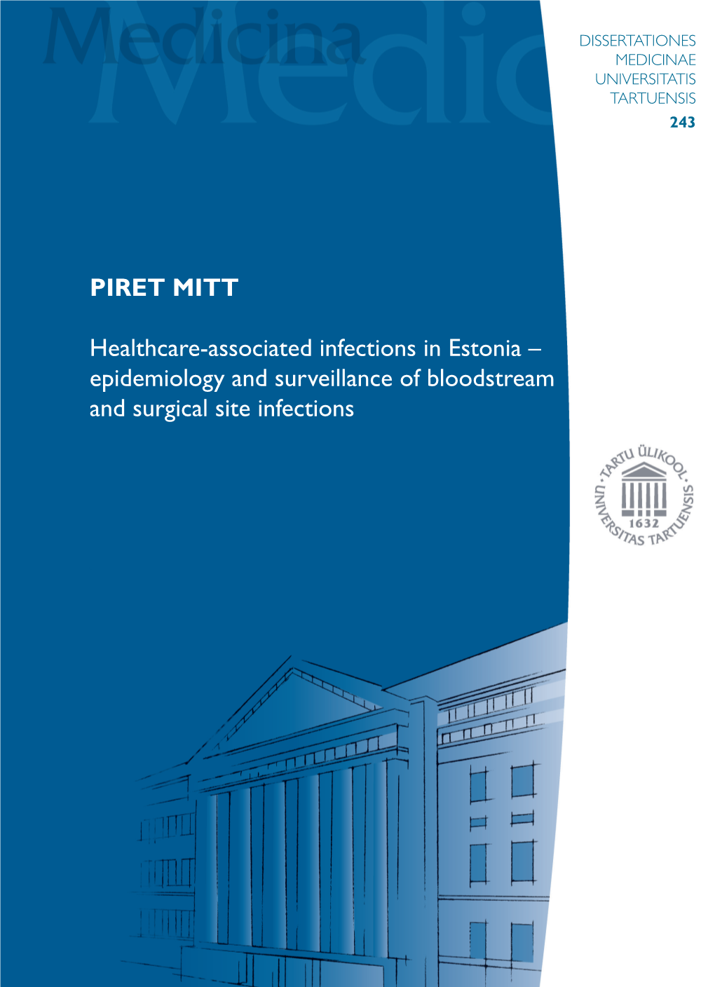 PIRET MITT Healthcare-Associated Infections in Estonia