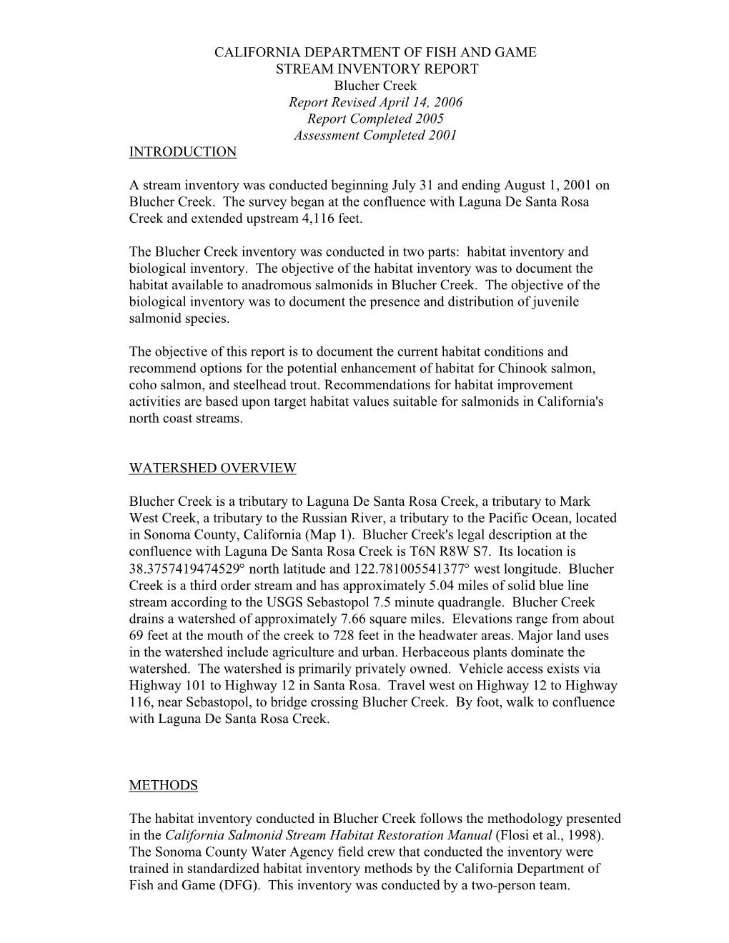 Blucher Creek Report Revised April 14, 2006 Report Completed 2005 Assessment Completed 2001 INTRODUCTION