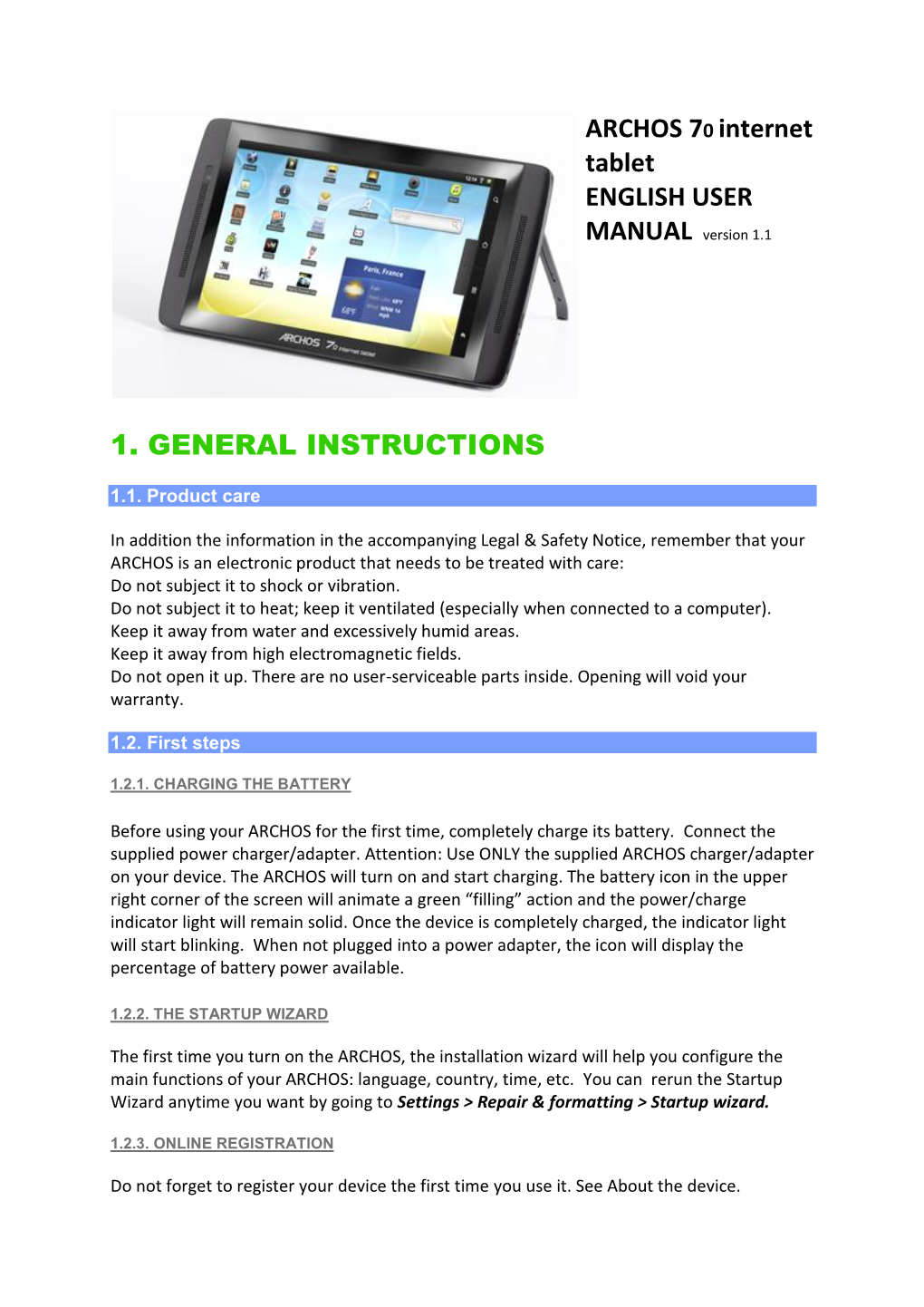 ARCHOS 70 Internet Tablet ENGLISH USER 1. GENERAL INSTRUCTIONS