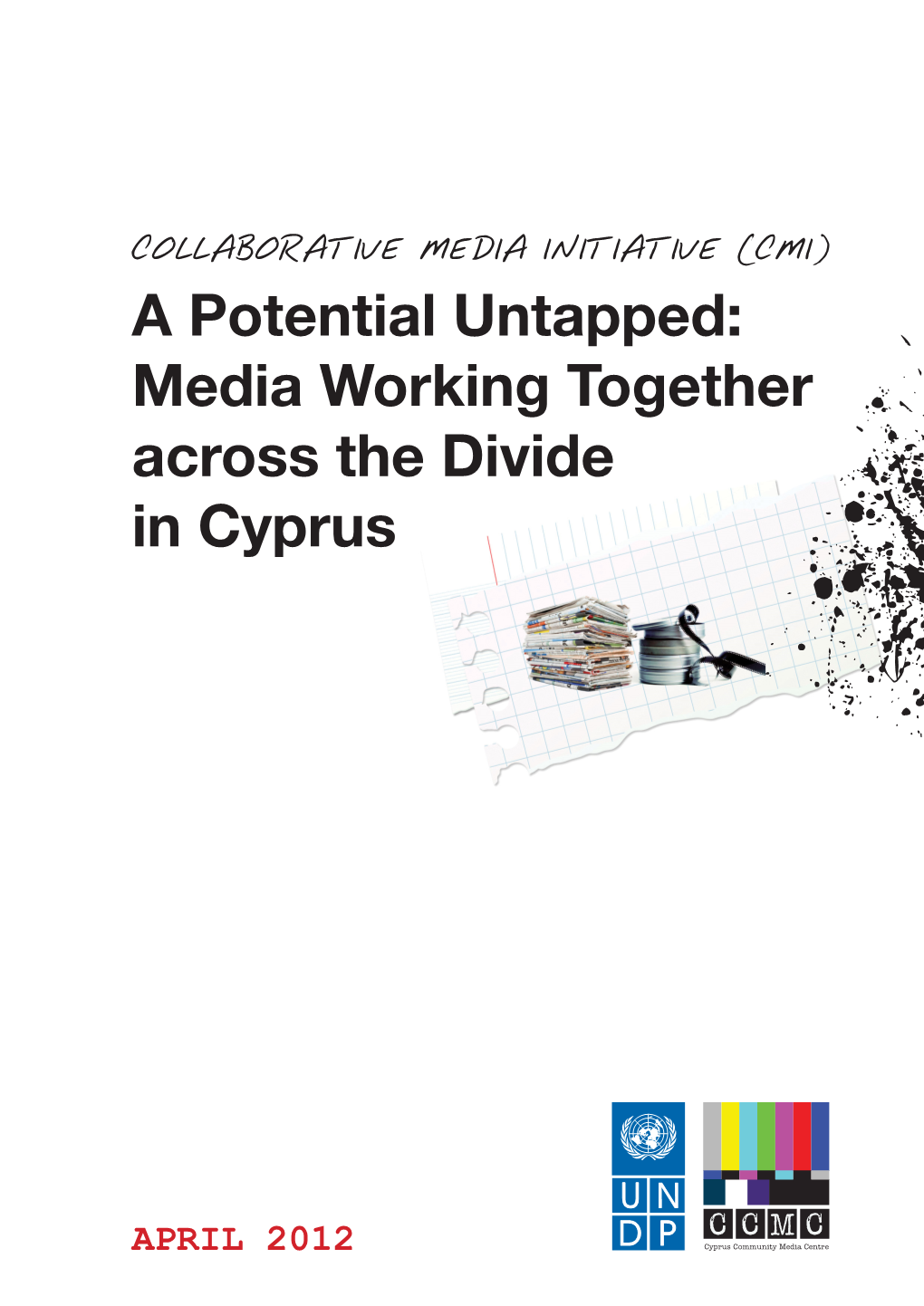 APRIL 2012 Cyprus Community Media Centre