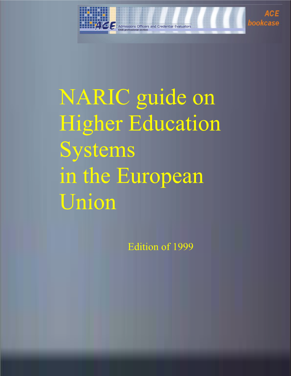 NARIC Guide on Higher Education Systems in the European Union