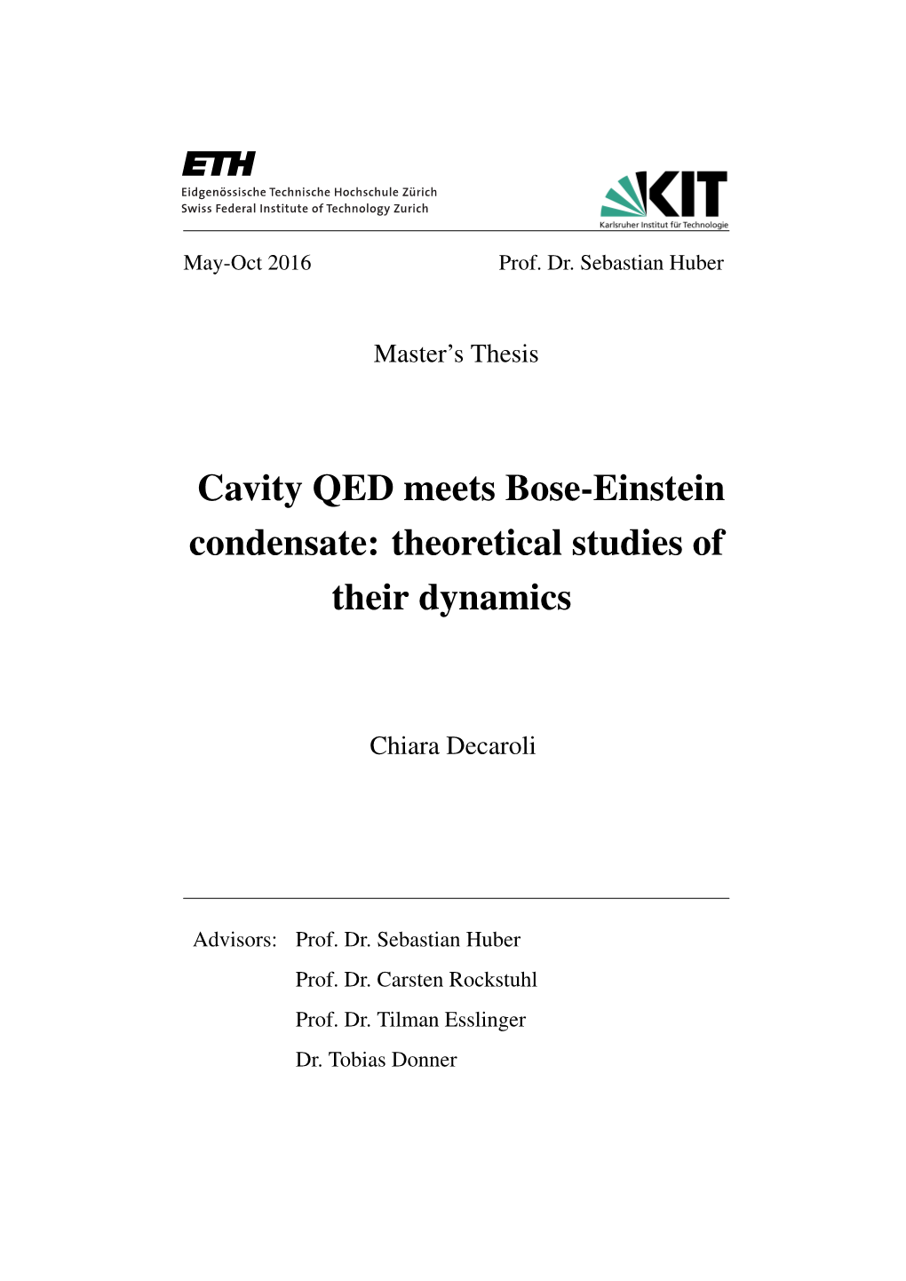 Cavity QED Meets Bose-Einstein Condensate: Theoretical Studies of Their Dynamics