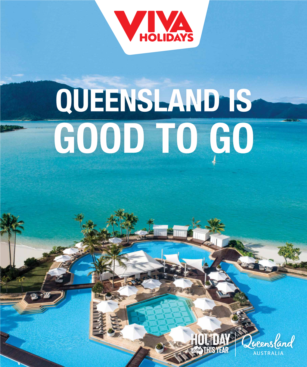 Queensland Is Good to Go Queensland Is Good to Go
