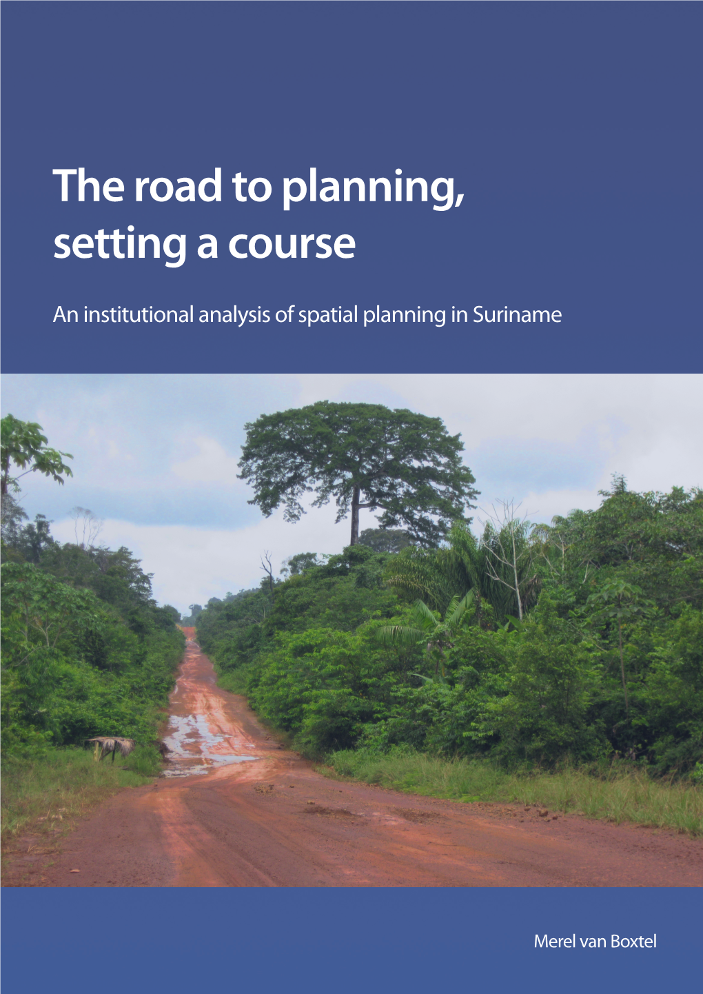 The Road to Planning, Setting a Course