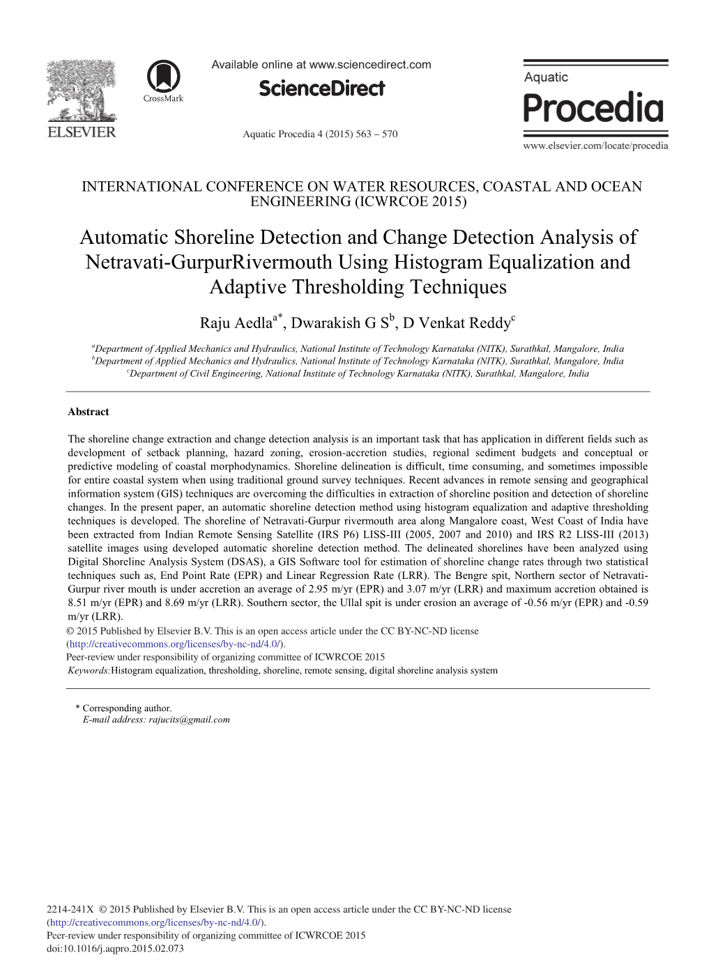 Automatic Shoreline Detection and Change Detection Analysis of Netravati-Gurpurrivermouth Using Histogram Equalization and Adaptive Thresholding Techniques