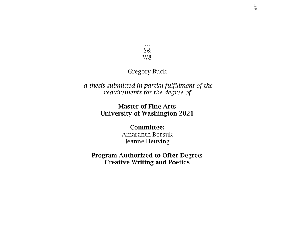 … S& W8 Gregory Buck a Thesis Submitted in Partial Fulfillment of The