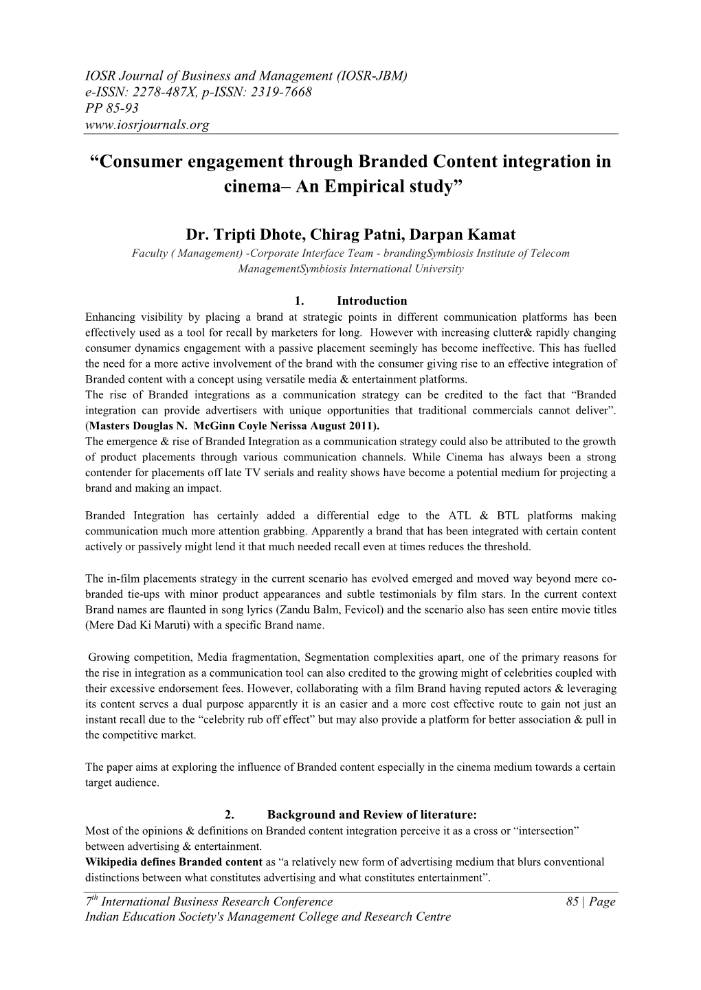 Consumer Engagement Through Branded Content Integration in Cinema– an Empirical Study”