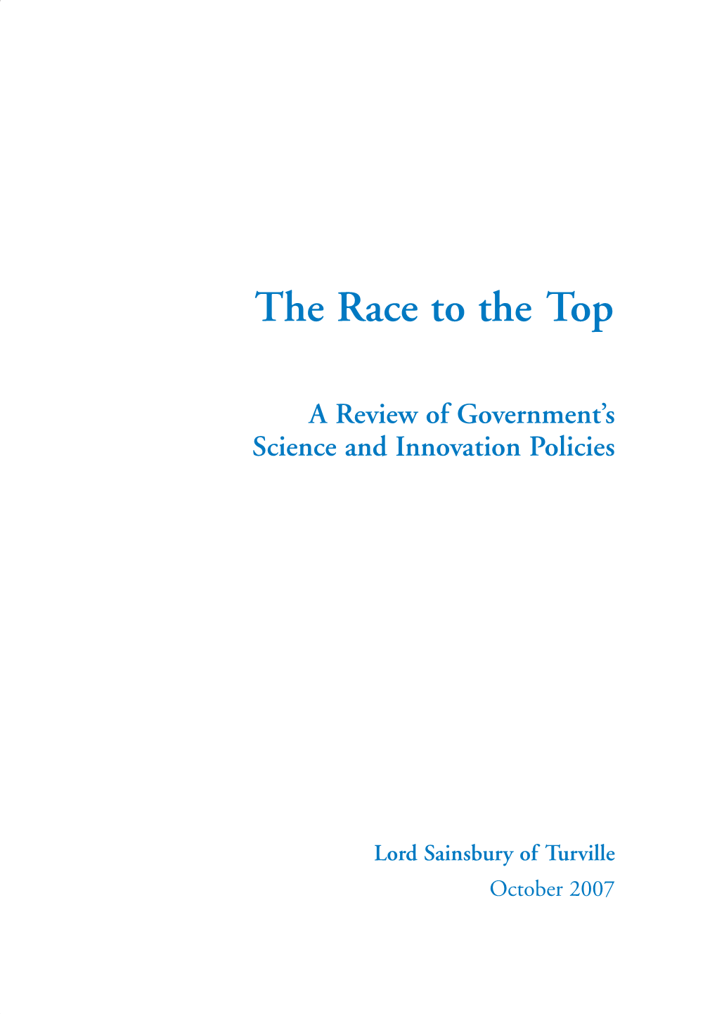 The Race to the Top: a Review of Government's Science And