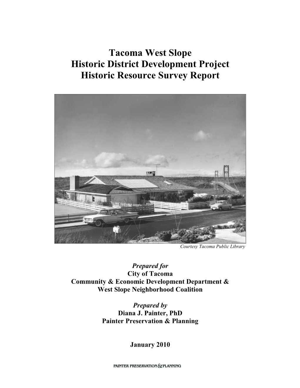 Tacoma West Slope Historic District Development Project Historic Resource Survey Report