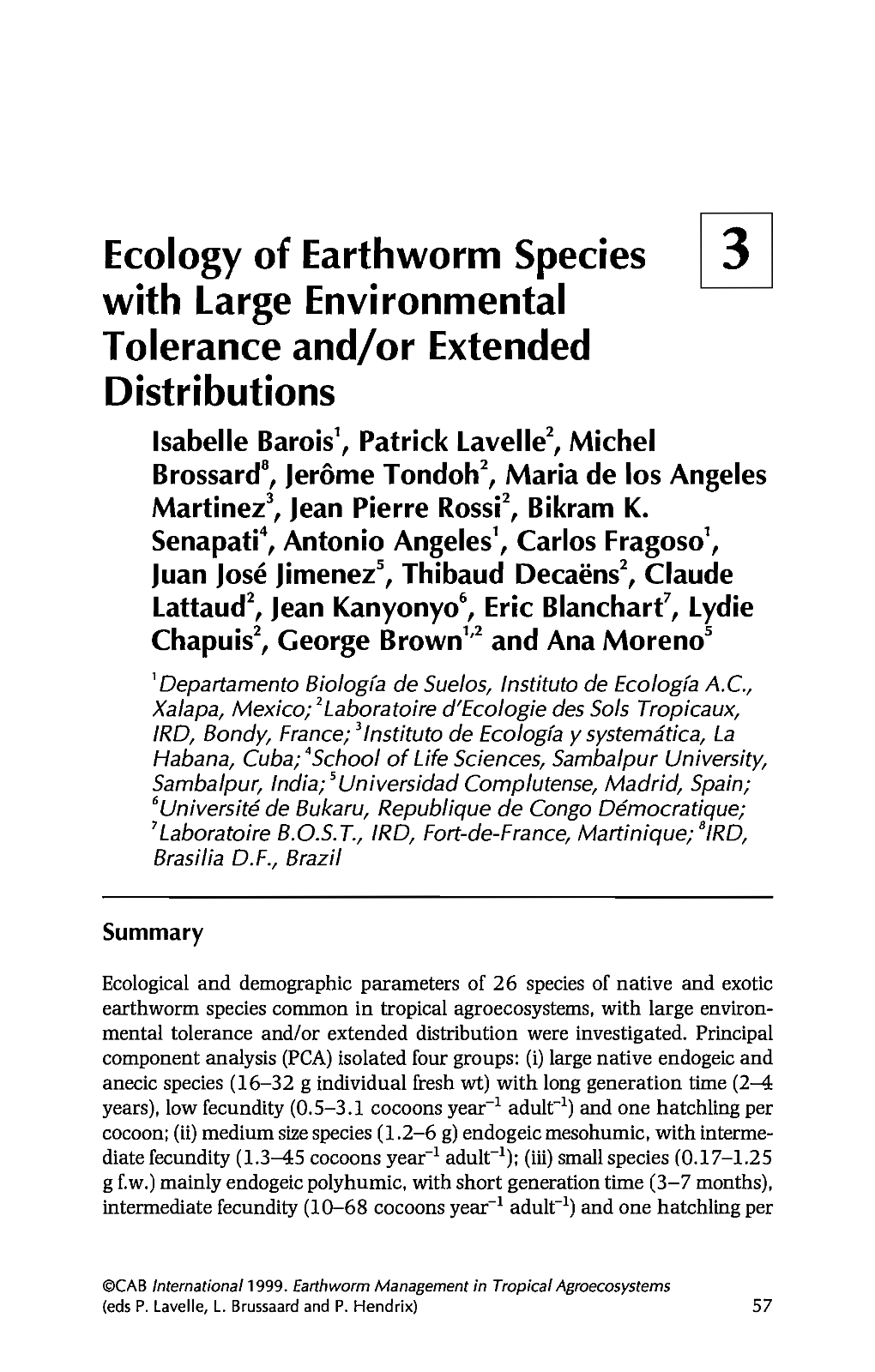 Ecology of Earthworm Species with Large Environmental Tolerance And