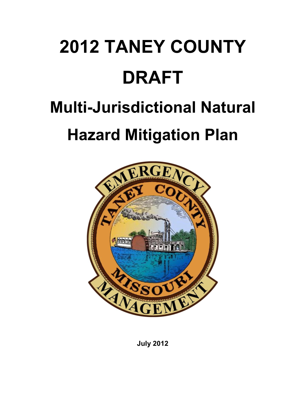 2012 TANEY COUNTY DRAFT Multi-Jurisdictional Natural Hazard Mitigation Plan