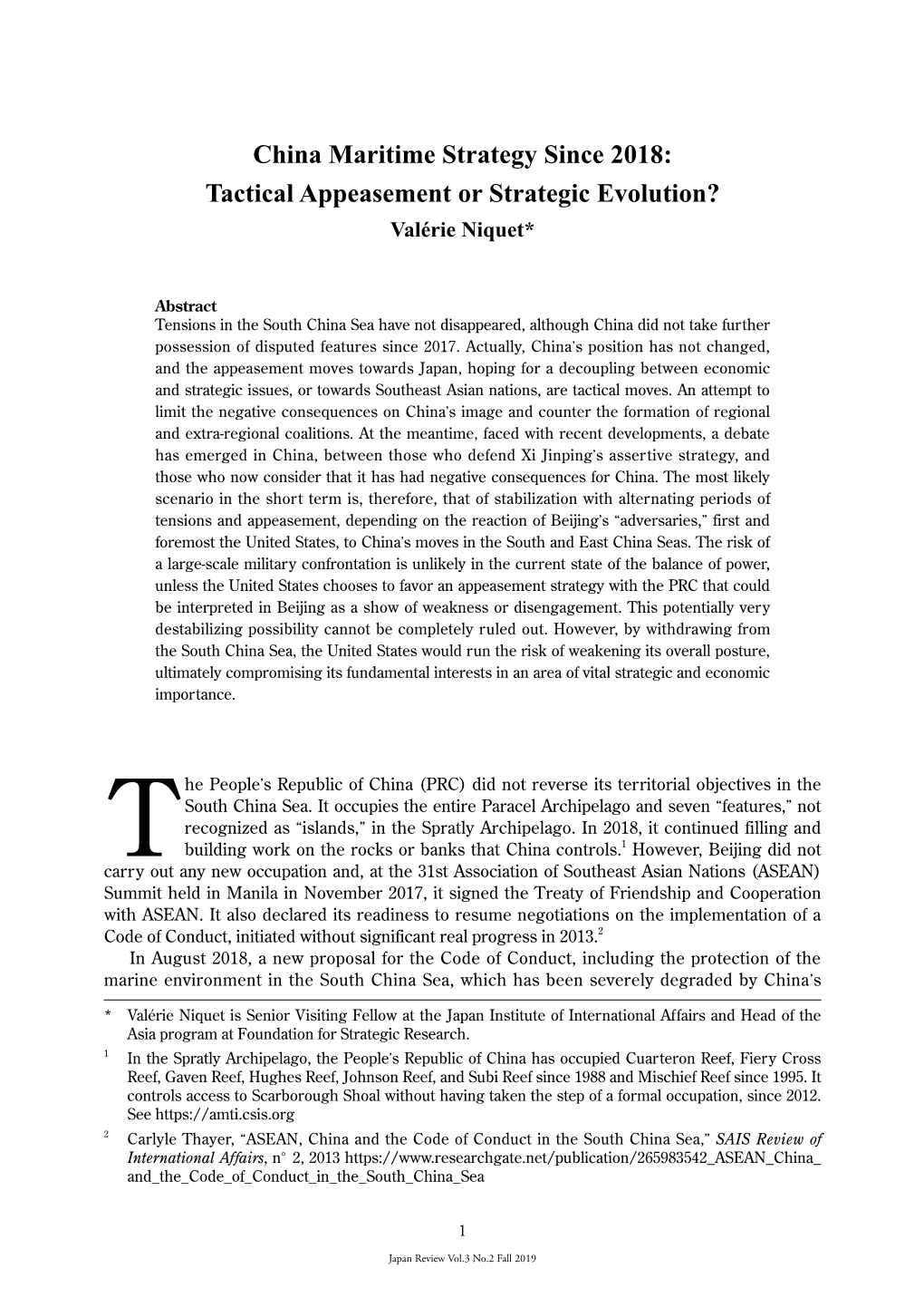 China Maritime Strategy Since 2018: Tactical Appeasement Or Strategic Evolution? Valérie Niquet*