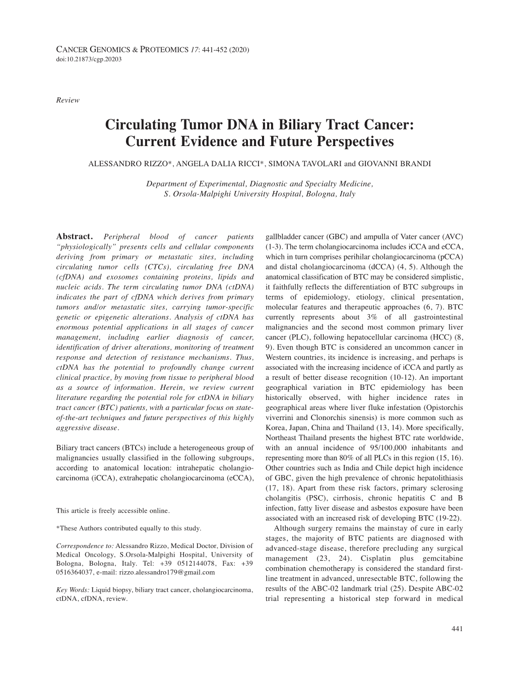 Circulating Tumor DNA in Biliary Tract Cancer: Current Evidence and Future Perspectives ALESSANDRO RIZZO*, ANGELA DALIA RICCI*, SIMONA TAVOLARI and GIOVANNI BRANDI