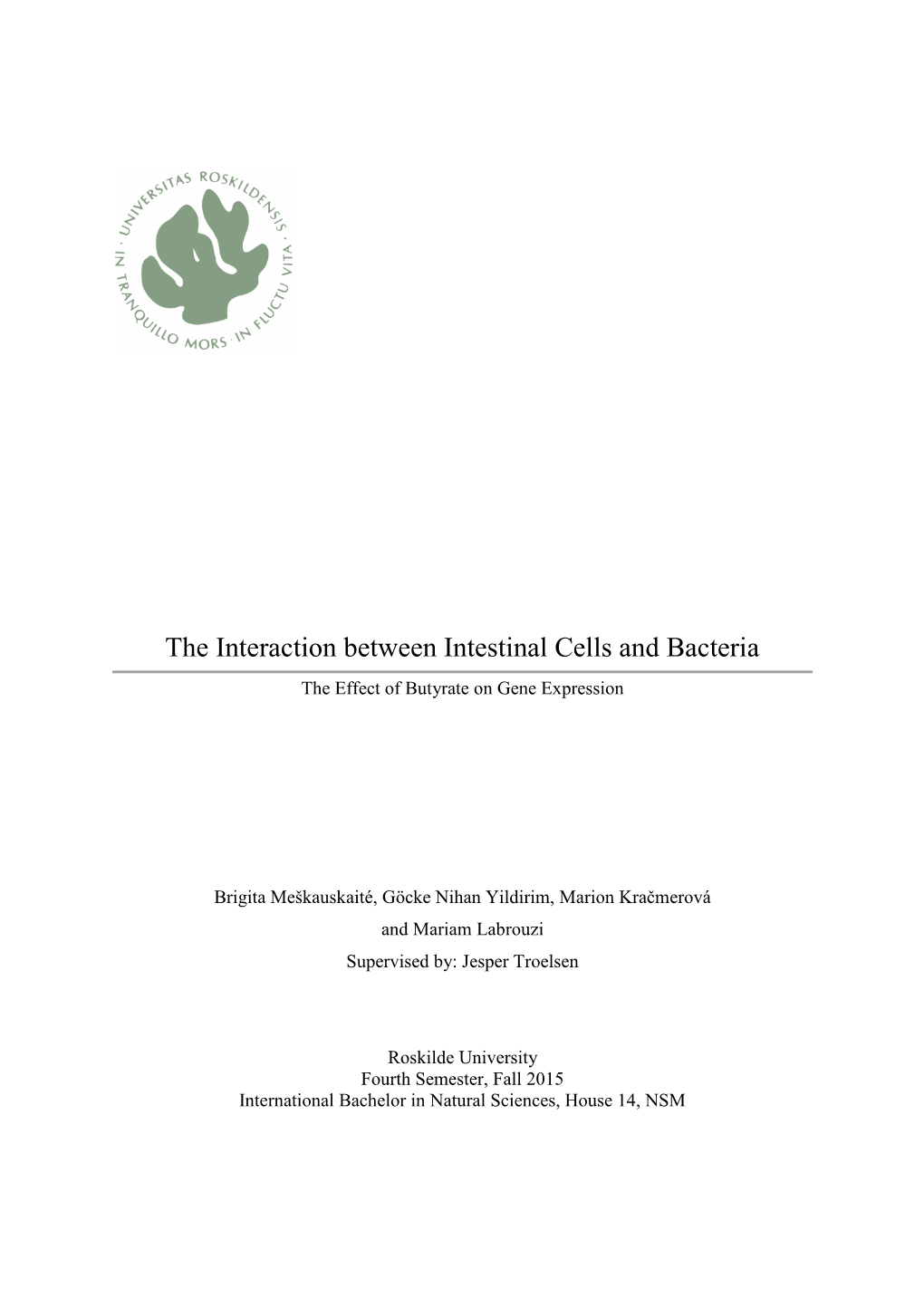 The Interaction Between Intestinal Cells and Bacteria