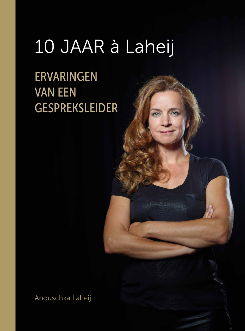 10 JAAR À Laheij