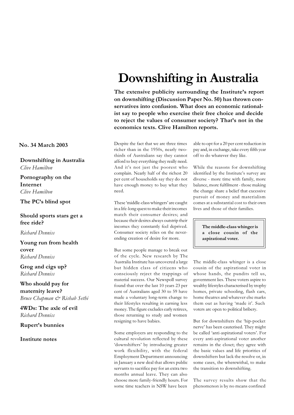 Downshifting in Australia the Extensive Publicity Surrounding the Institute’S Report on Downshifting (Discussion Paper No