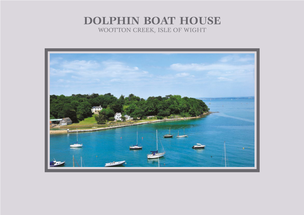 Dolphin Boat House Wootton Creek, Isle of Wight