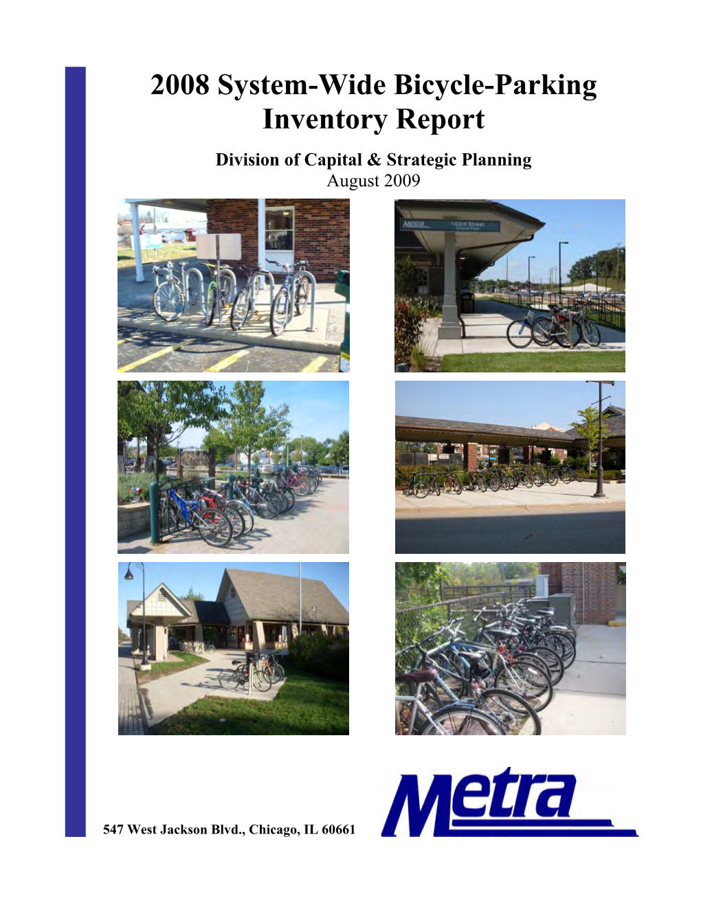 2008 System-Wide Bicycle-Parking Inventory Report Division of Capital & Strategic Planning August 2009