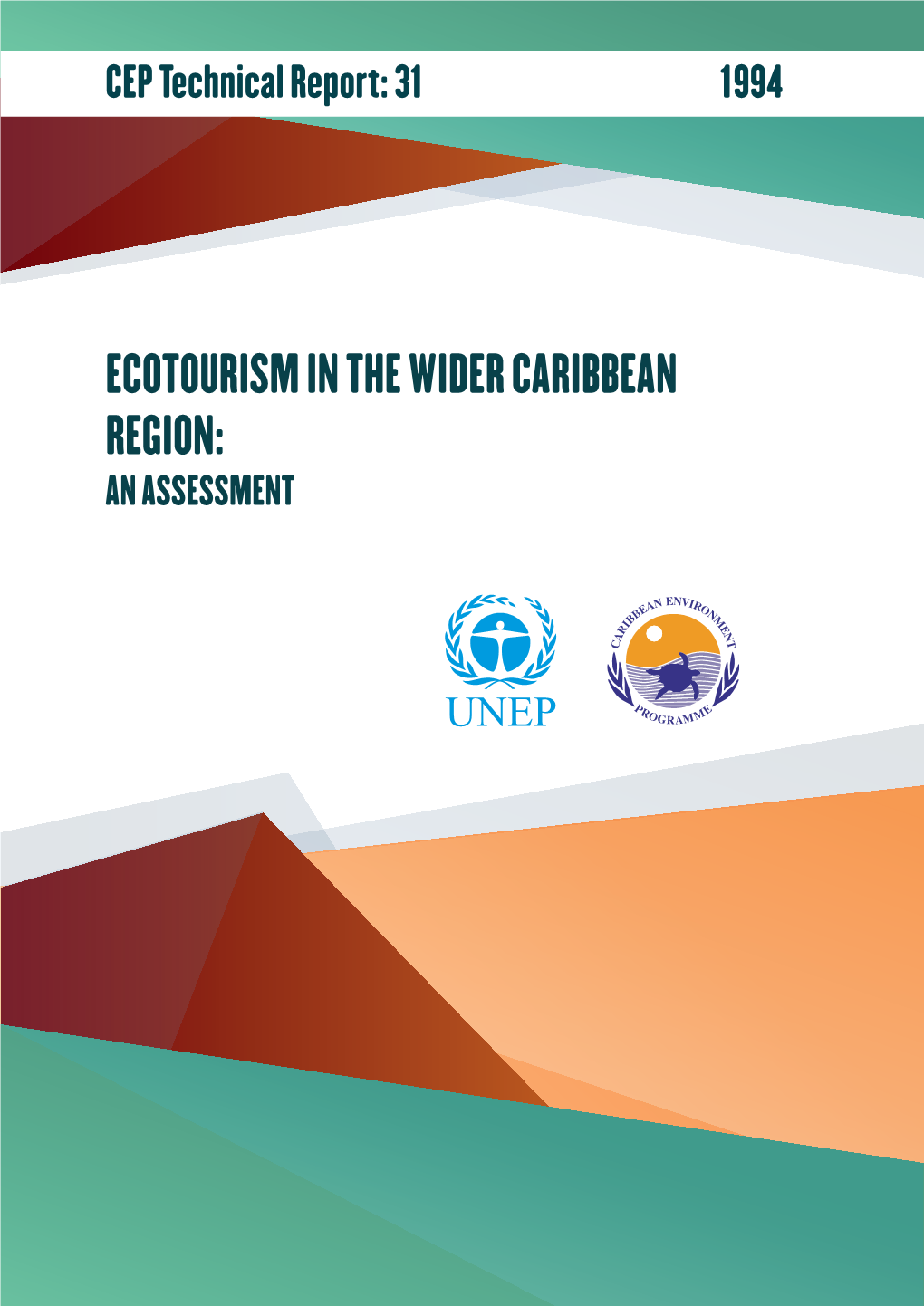 ECOTOURISM in the WIDER CARIBBEAN REGION: an ASSESSMENT Table of Contents