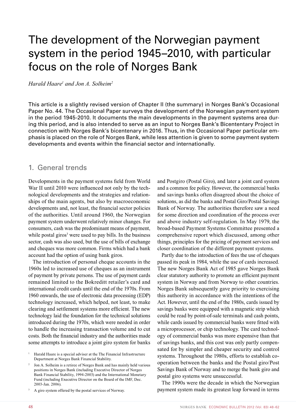 The Development of the Norwegian Payment System in the Period 1945–2010, with Particular Focus on the Role of Norges Bank