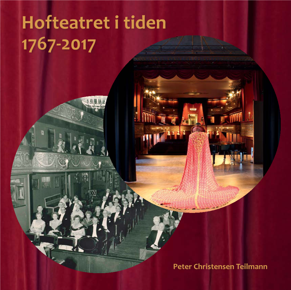 Hofteatret I Tiden 1767-2017