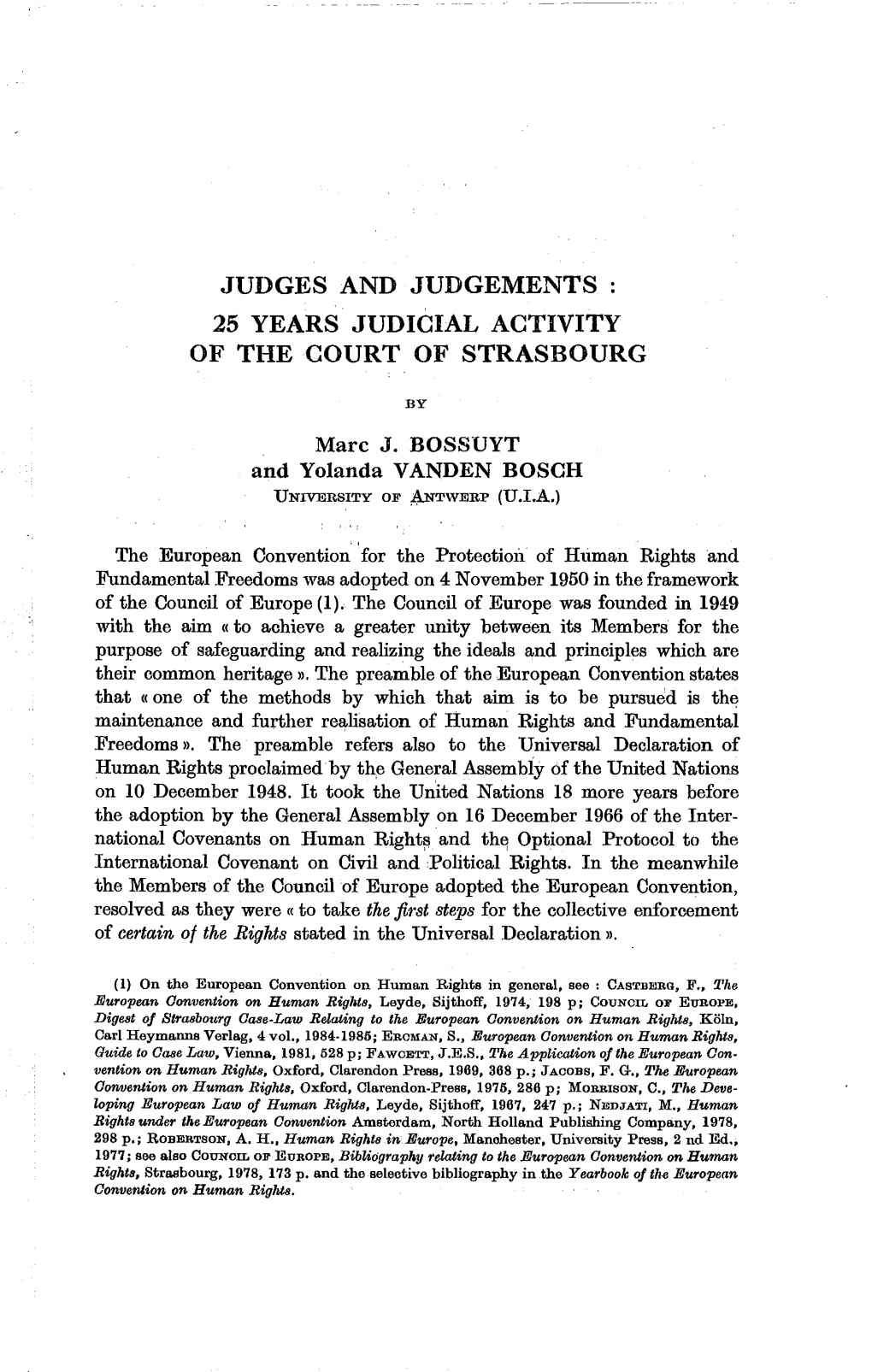 Judges and Judgements 25 Years Judicïal Activity of the Court of Strasbourg