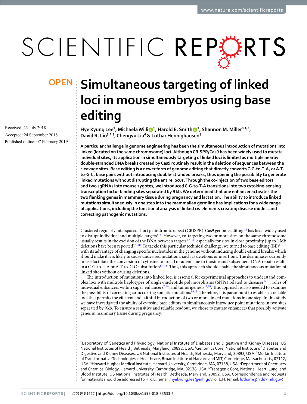 Simultaneous Targeting of Linked Loci in Mouse Embryos Using Base Editing Received: 23 July 2018 Hye Kyung Lee1, Michaela Willi 1, Harold E