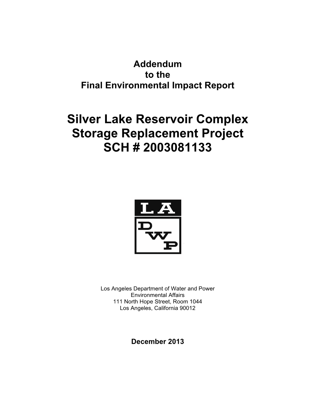 Silver Lake Reservoir Complex Storage Replacement Project SCH # 2003081133
