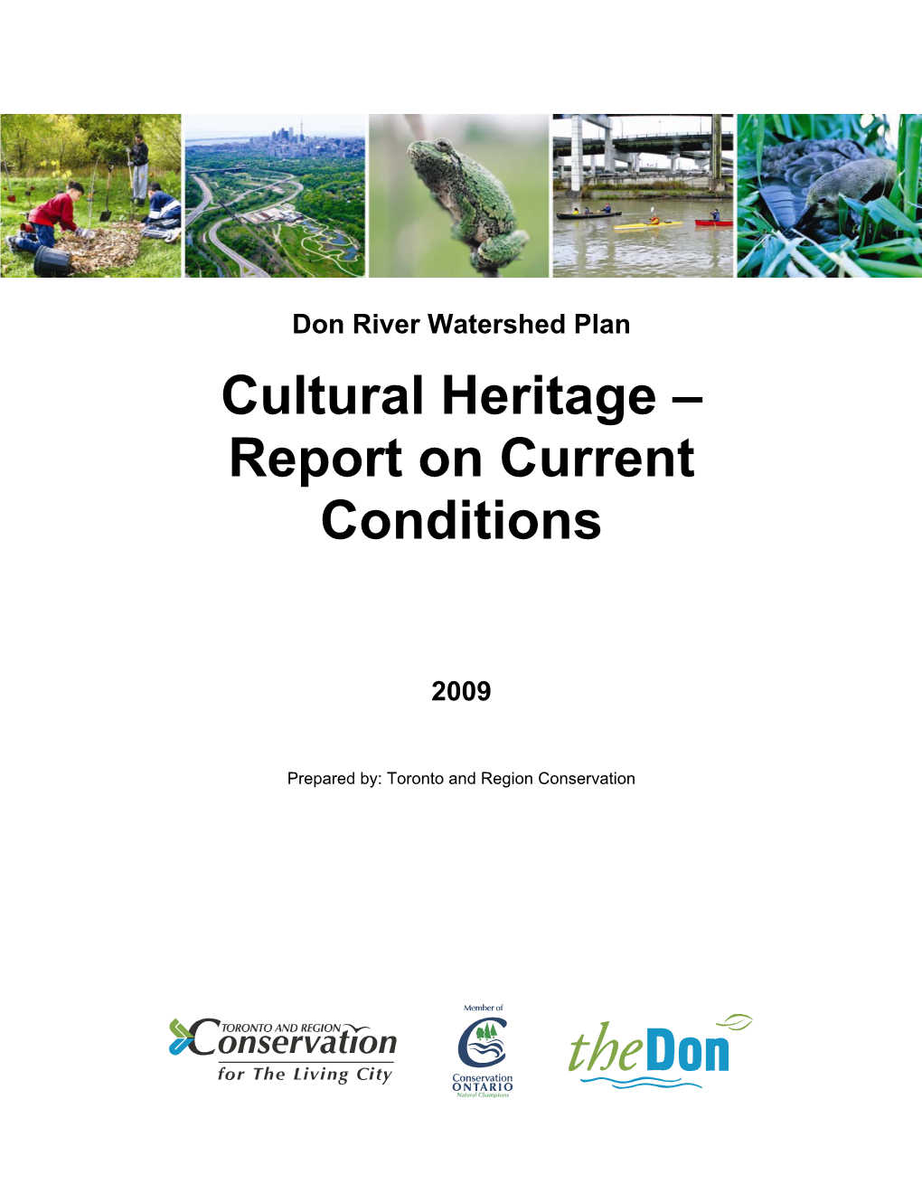 Cultural Heritage – Report on Current Conditions