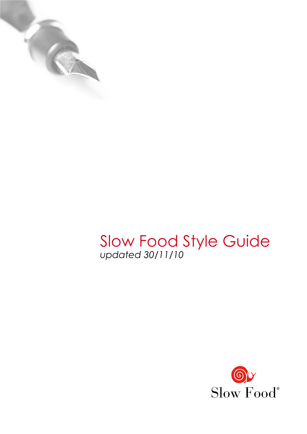 Slow Food Style Guide Updated 30/11/10