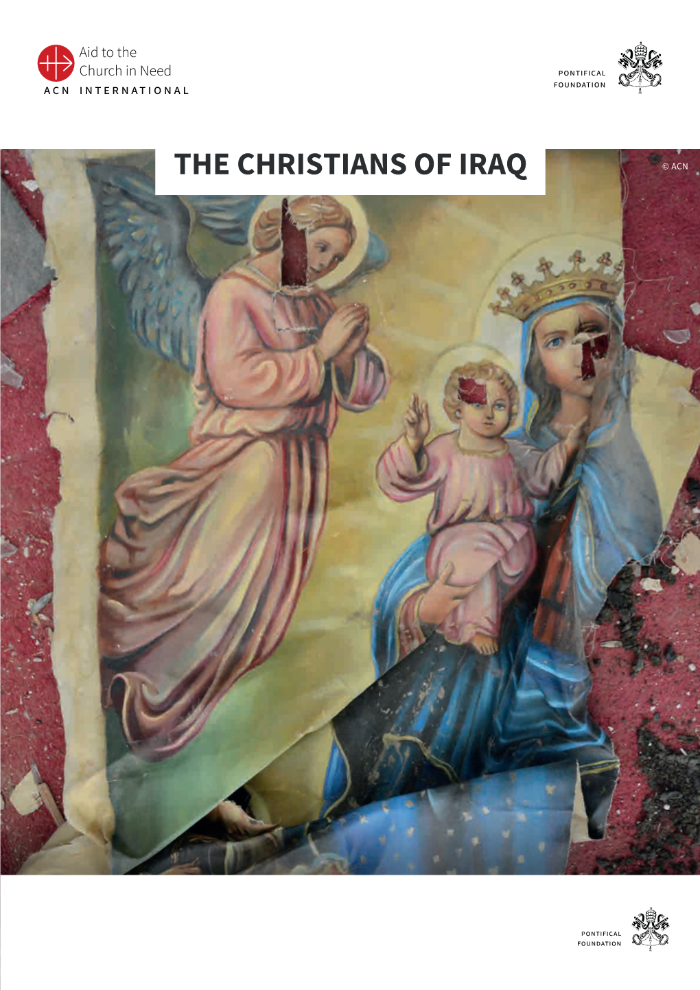 THE CHRISTIANS of IRAQ © ACN Table of Contents