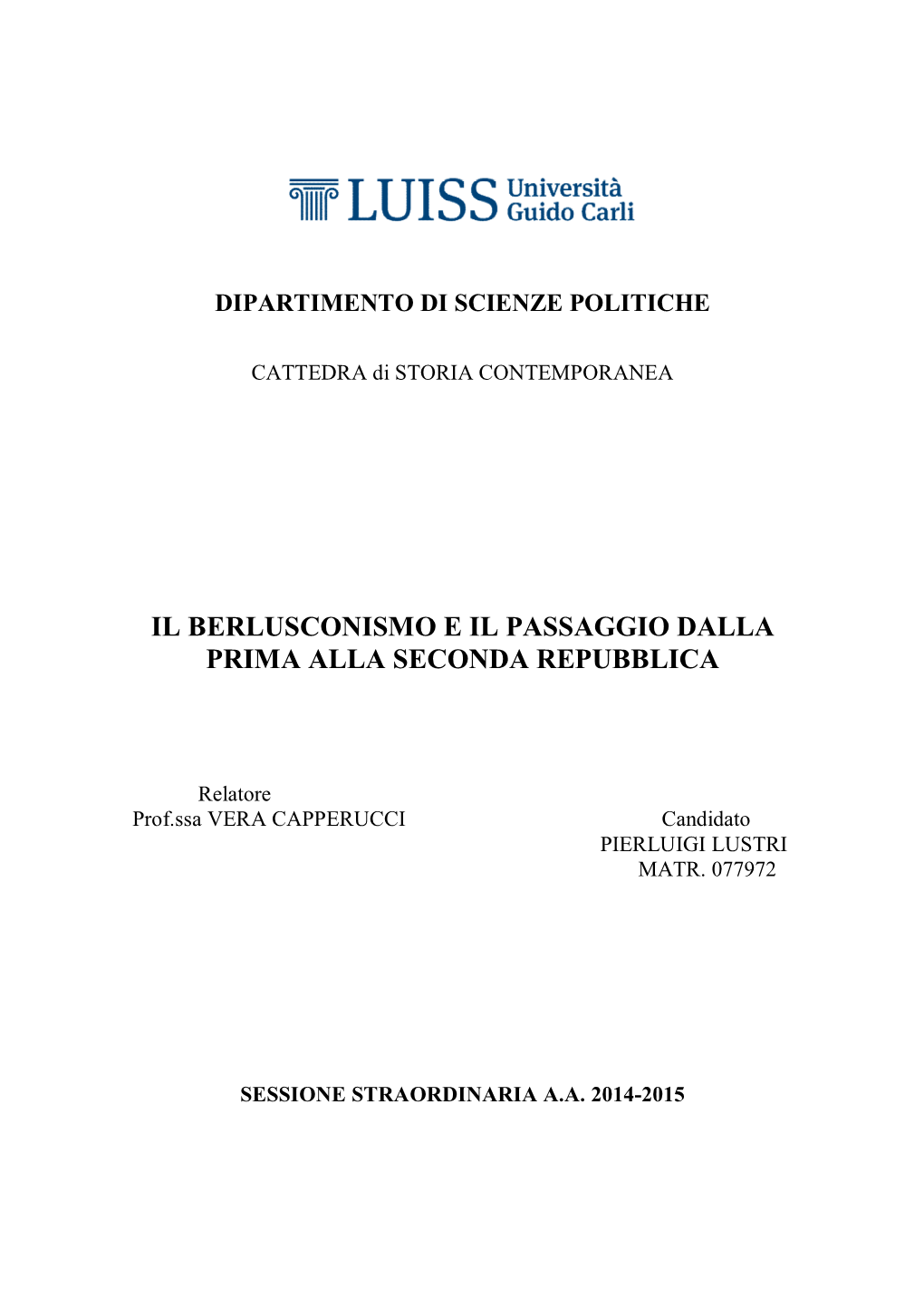 Il Berlusconismo E Il Passaggio Dalla Prima Alla Seconda Repubblica