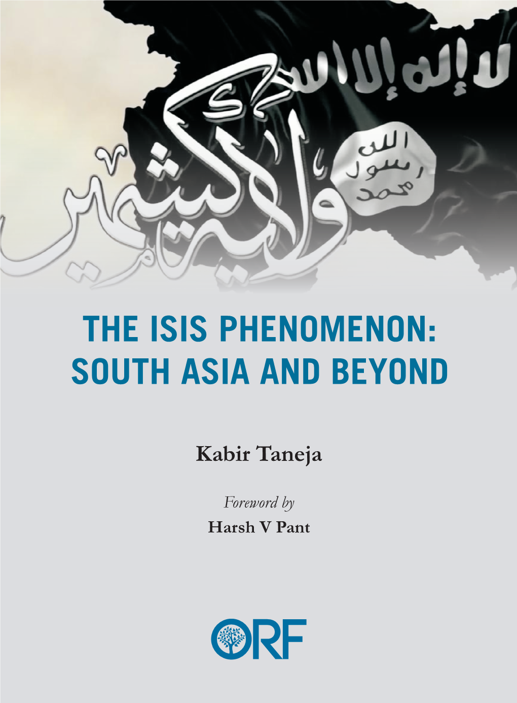 The Isis Phenomenon: South Asia and Beyond