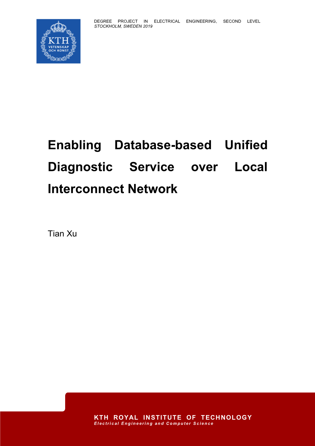 Enabling Database-Based Unified Diagnostic Service Over Local Interconnect Network