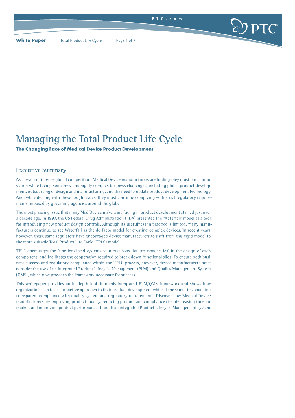 Managing the Total Product Life Cycle the Changing Face of Medical Device Product Development