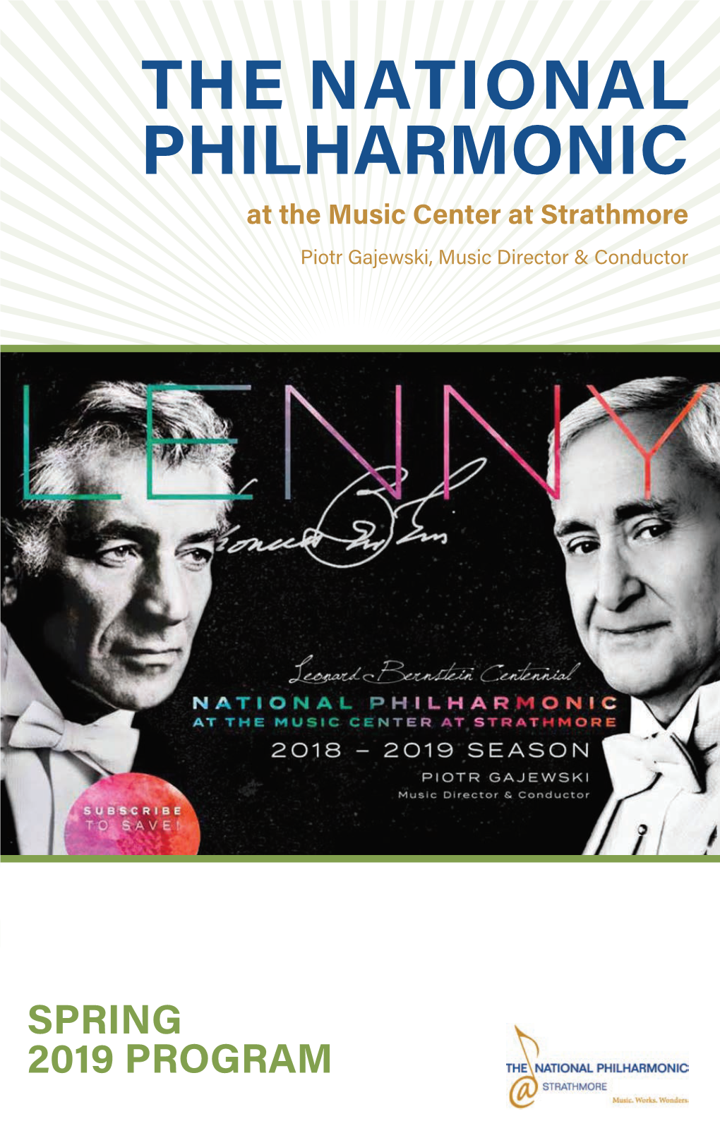 THE NATIONAL PHILHARMONIC at the Music Center at Strathmore Piotr Gajewski, Music Director & Conductor