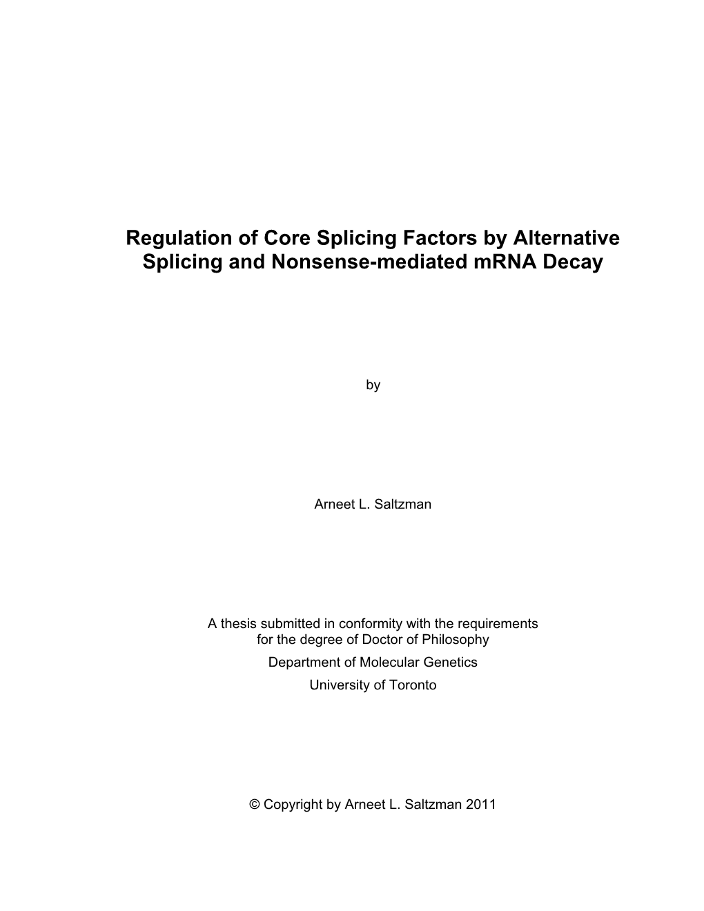 Regulation of Core Splicing Factors by Alternative Splicing and Nonsense�Mediated Mrna Decay